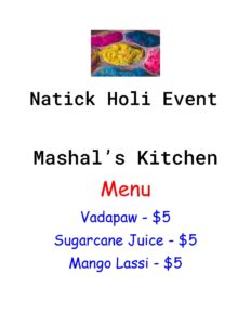 A Sign for the Natick Holi Event. It reads "Mashal's Kitchen Menu Vadapaw $5, Sugarcane Juice $5, Mango Lassi $5"